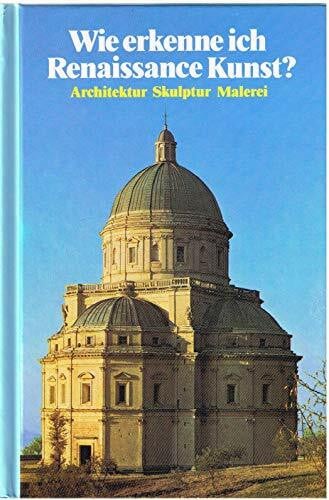 Flavio Conti Wie erkenne ich Renaissancekunst. Architektur, Skulptur, Malerei