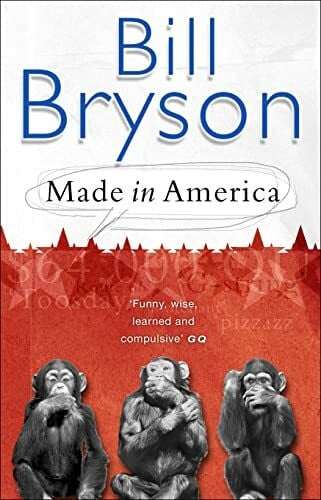 Bryson, Bill Made In America: An Informal History of American English (Bryson, Band 10)