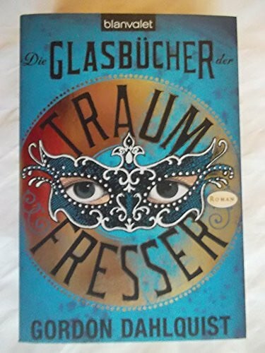 Dahlquist, Gordon Die Glasbücher der Traumfresser (Miss Temple & ihre Gefährten, Band 1)
