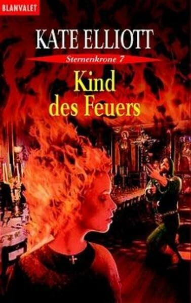 Gerold, Susanne Kind des Feuers. Sternenkrone 7