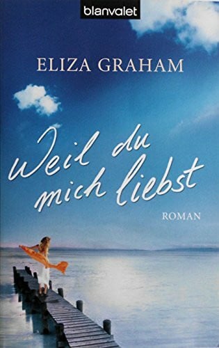 Elfriede Peschel Weil du mich liebst