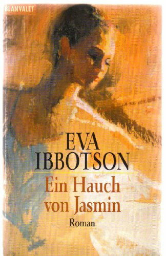 Ibbotson, Eva Ein Hauch von Jasmin (Blanvalet Taschenbuch)