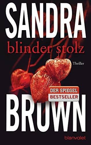 Brandl, Andrea Blinder Stolz: Thriller