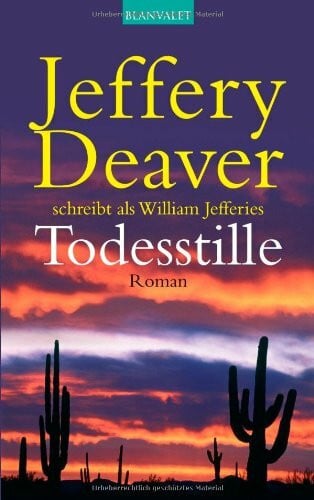Deaver, Jeffery Todesstille: Roman (John-Pellam-Thriller, Band 1)