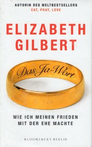 Mill, Maria Das Ja-Wort: Wie ich meinen Frieden mit der Ehe machte (Bloomsbury Berlin)