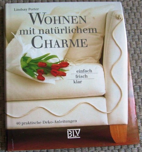 Porter, Lindsey Wohnen mit natürlichem Charme