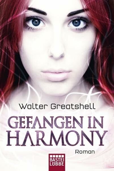 Kubiak, Michael Gefangen in Harmony: Roman (Science Fiction. Bastei Lübbe Taschenbücher)