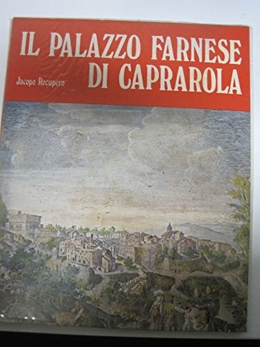 Recupero, Jacopo Il palazzo Farnese di Caprarola