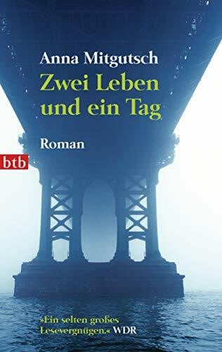 Anna Mitgutsch Zwei Leben und ein Tag