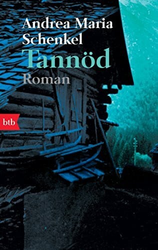 Andrea Maria Schenkel Tannöd: Roman