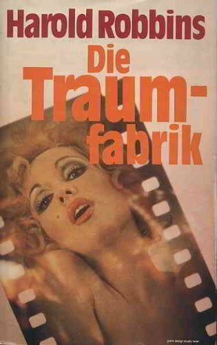 Harold Robbins Die Traumfabrik