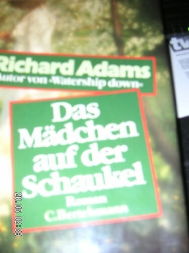 Friesel, Uwe Das Mädchen auf der Schaukel: Roman
