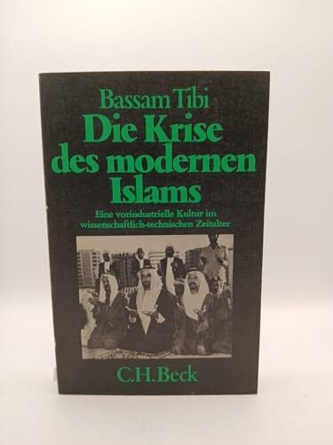 Tibi, Bassam Die Krise des modernen Islam