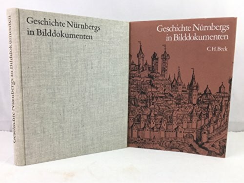 gerhard-pfeiffer-wilhelm-schwemmer Geschichte Nürnbergs in Bilddokumenten. Bildlegenden Deutsch, Englisch und Französisch