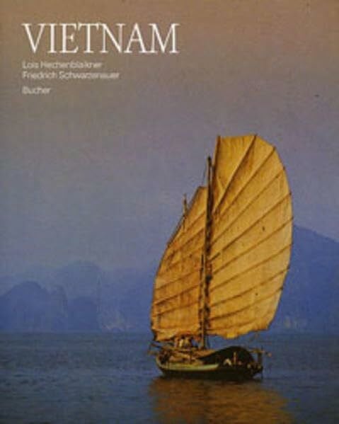 Schwarzenauer, Friedrich Vietnam (Reisebildbände)