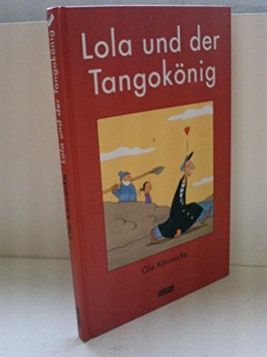 Könnecke, Ole Lola und der Tangokönig