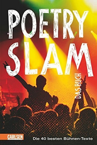 23, Sebastian Poetry Slam - das Buch: Die 40 besten Bühnen-Texte