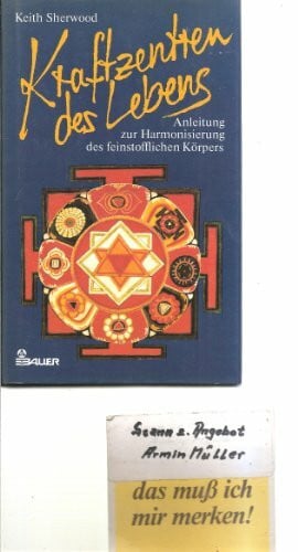 Sherwood, Keith Kraftzentren des Lebens. Anleitungen zur Harmonisierung des feinstofflichen Körpers