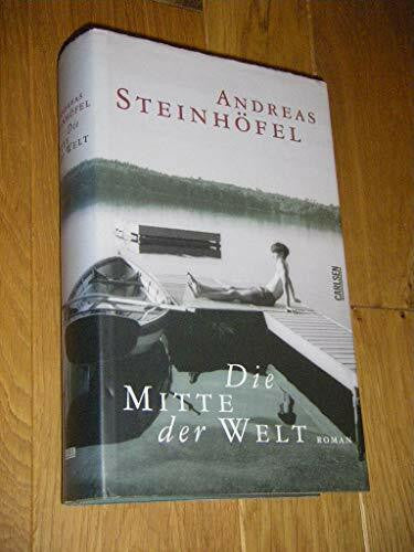 Andreas Steinhöfel Die Mitte der Welt