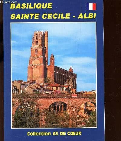 COLLECTIF. BASILIQUE SAINTE CECILE. ALBI.