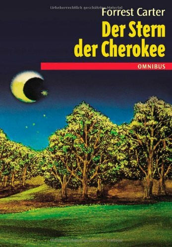 Carter, Forrest Der Stern der Cherokee