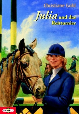 Gohl, Christiane Julia und das Reitturnier