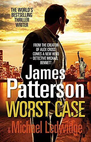 Patterson, James Worst Case: (Michael Bennett 3). One wrong answer will cost you your life…