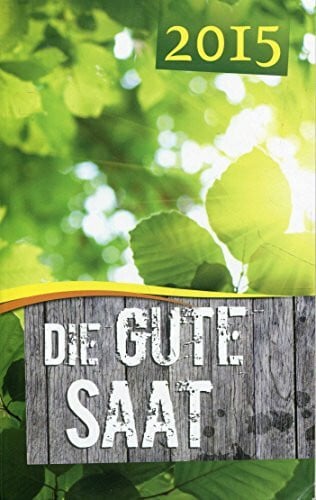 Die gute Saat 2015: Der evangelistische Tageskalender