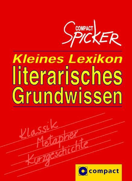 Stock, Karin A. Kleines Lexikon literarisches Grundwissen: Compact Spicker im Pocketformat