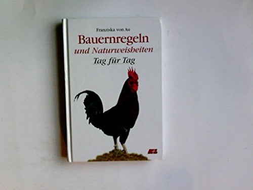 Au, Franziska von Bauernregeln und Naturweisheiten