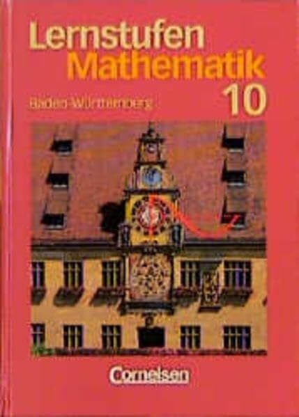 Zöller, Walter Lernstufen Mathematik - Hauptschule Baden-Württemberg: Lernstufen Mathematik, Ausgabe Baden-Württemberg, Klasse 10