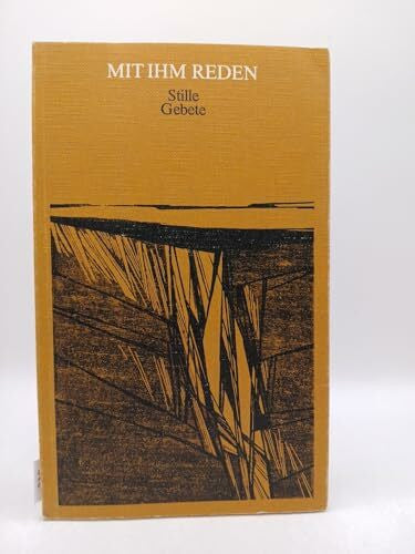 Traut, Benedikt W Mit Ihm reden / Stille Gebete