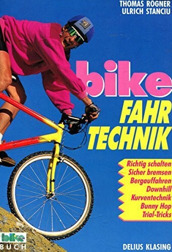 Rögner, Thomas Bike Fahrtechnik