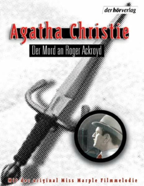 Christie, Agatha Der Mord an Roger Ackroyd: Autorisierte Lesefassung