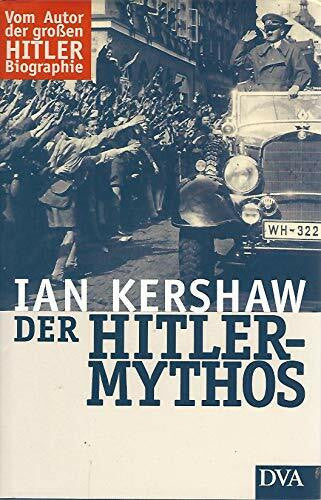 Kochmann, Klaus Der Hitler-Mythos: Führerkult und Volksmeinung