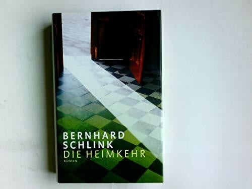 Schlink, Bernhard Die Heimkehr: Roman