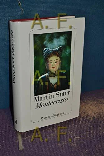 Suter, Martin Montecristo: Roman