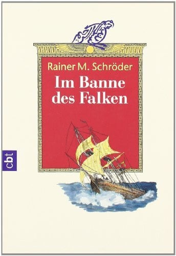 Schröder, Rainer M. Im Banne des Falken