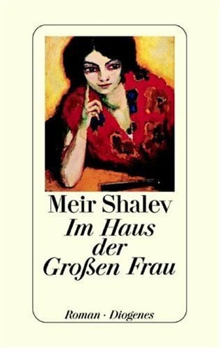 Meir Shaley Im Haus der Grossen Frau