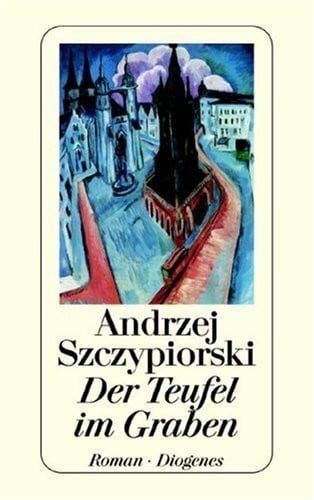 Spranger, Anneliese D Der Teufel im Graben: Roman