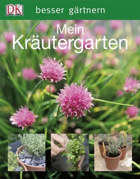 Denne, William Mein Kräutergarten (Besser gärtnern)