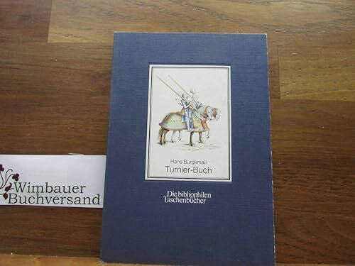 Burgkmair, Hans Hans Burgkmaiers Turnier-Buch