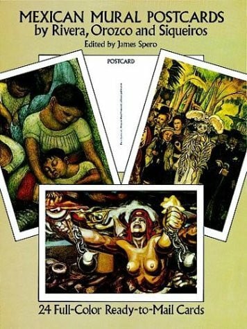 Spero, James Mexican Mural Postcards by Rivera, Orozco and Siqueros: 24 Ready-To-Mail Cards: 24 Full-Colour Ready-to-Mail Cards