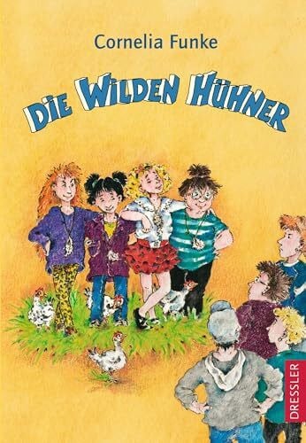 Funke, Cornelia Die wilden Hühner