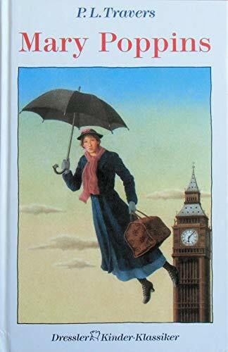 Elisabeth Kessel Mary Poppins (Dressler Klassiker, Band 1)