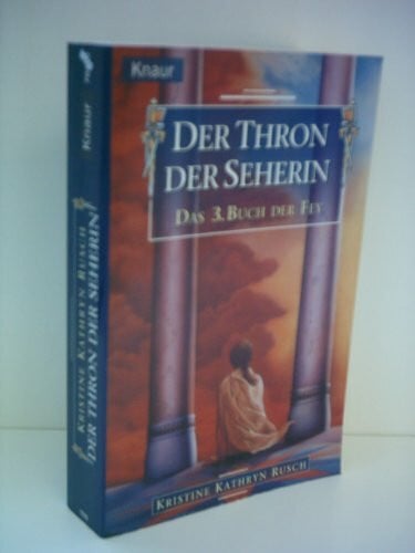 Kristine Kathryn Rusch Das Buch der Fey 03: Der Thron der Seherin