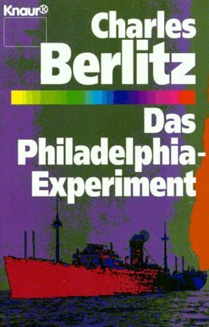 Berlitz, Charles Das Philadelphia-Experiment: (Aktion 'Die vierte Dimension') (Knaur Taschenbücher. Sachbücher)