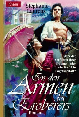 Laurens, Stephanie Das Lächeln des Eroberers: Ist er der Verführer ihrer Träume - oder ein Teufel in Engelsgestalt? (Knaur Taschenbücher. Romantische Romane)