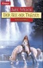 Welch, Jane Runenzauber / Der See der Tränen (Knaur Taschenbücher. Fantasy)