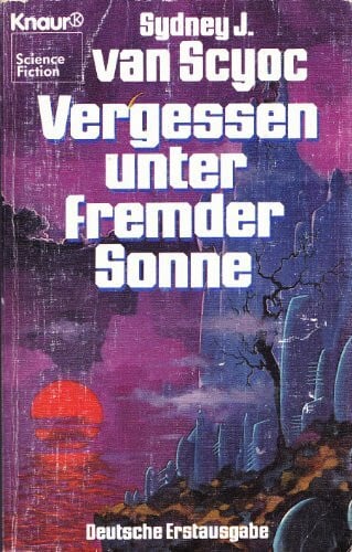 Scyoc, Sydney J van Vergessen unter fremder Sonne (Knaur Taschenbücher. Fantasy)